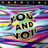 (19398) Caroline ‎– You And You