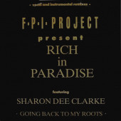 (CO654) F.P.I. Project Featuring Sharon Dee Clarke – Rich In Paradise Going Back To My Roots (Vocal And Instrumental Remixes)