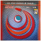 (24861) Wild ‎– To The Moon And Back