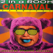(28864) 2 In A Room ‎– Carnival
