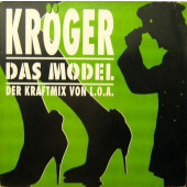 (MA255) Kroger ‎– Das Model - Der Kraftmix Von L.O.A.