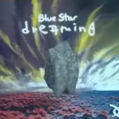 (2813) Blue Star ‎– Dreaming