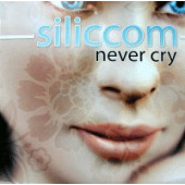 (11327) Siliccom ‎– Never Cry
