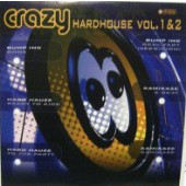 (5196) Bump Inc. / Hard Hauze / Kamikaze ‎– Crazy Hardhouse Vol. 1 & 2 (2x12)