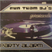 (0544) Fun Team Deejays ‎– Party Alarm