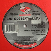 (CO98) East Side Beat Feat. Max ‎– I Want To Know What Love Is