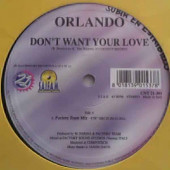 (23904) Orlando / Morgana ‎– Don't Want Your Love / Boys And Girls
