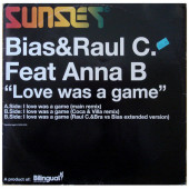 (11240) Bias & Raul C Feat. Anna B ‎– Love Was A Game