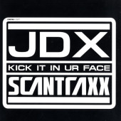(19591) JDX ‎– Kick It In Ur Face