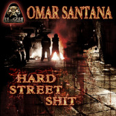 (LC346) Omar Santana – Hard Street Shit