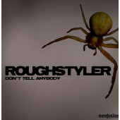 (27414) Roughstyler ‎– Don't Tell Anybody