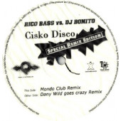 (28991) Rico Bass vs. DJ Bonito ‎– Cisko Disco (Special Remix Edition)