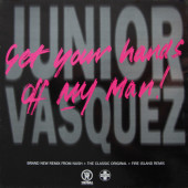 (CMD962) Junior Vasquez – Get Your Hands Off My Man!