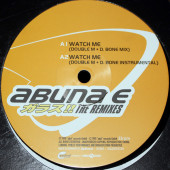 (29154) Abuna E ‎– Watch Me (The Remixes)