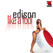 (12731) Edison ‎– Like A Fool 