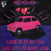 (CS95) N.P.I. – Come In To My Car And Let's To Make Love