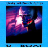 (CM819) U - Boat ‎– Dancing With Tears In My Eyes