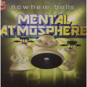 (29013) Mental Atmosphere ‎– Nowhere Bells