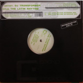 (0737) DJ Transformer ‎– The Latin Rhythm