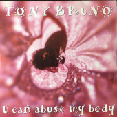 (CMD238) Tony Bruno ‎– U Can Abuse My Body (2x12)