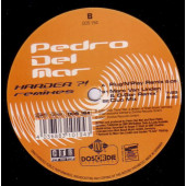(0024) Pedro Del Mar ‎– Harder?! (Remixes)