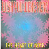 (CUB0818) The Heart Of Nose ‎– A Wish Were Here
