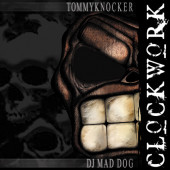 (ALB203) Tommyknocker vs. DJ Mad Dog – Clockwork