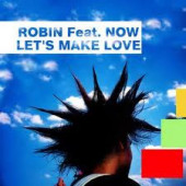 (TL146) Robin Feat Now – Let's Make Love